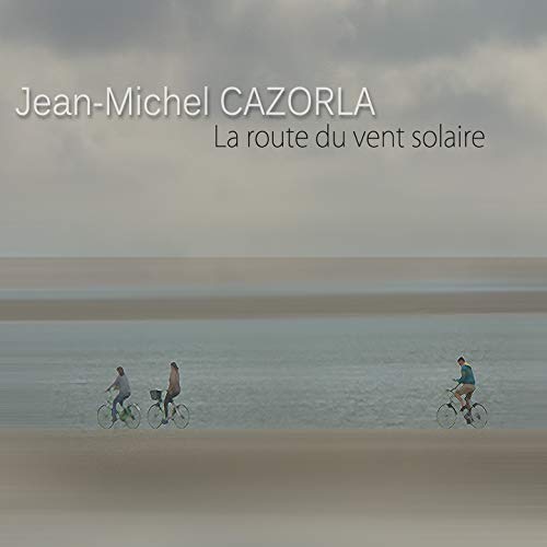 Jean-Michel Cazorla - La Route Du Vent Solaire - Musique & Instruments Amazon Allemagne à 42.08€