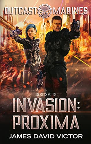 Invasion: Proxima (Outcast Marines Book 5) en promo sur Amazon