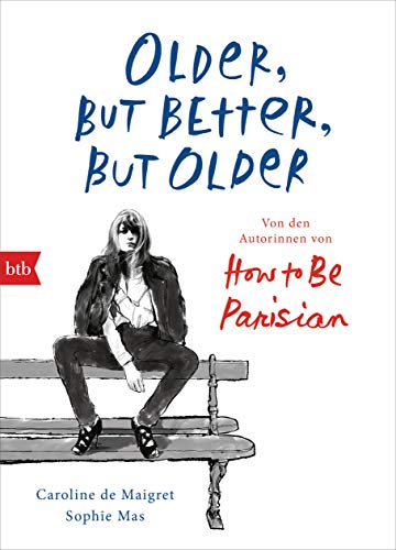 Older, but Better, but Older: Von den Autorinnen von How to... - Maison & Cuisine Amazon Allemagne à 6.99€