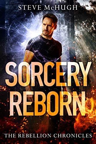 Sorcery Reborn (The Rebellion Chronicles Book 1) - Livres & eBooks Amazon Royaume-Uni à 0.99€