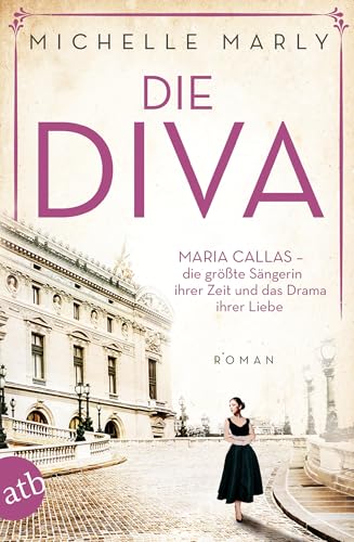 Die Diva: Maria Callas – die größte Sängerin ihrer Zeit und... - Livres & eBooks en promo à 4.99€