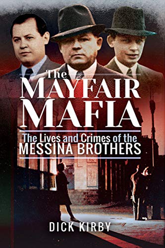 The Mayfair Mafia: The Lives and Crimes of the Messina... - Auto & Moto en promo à 0.99€