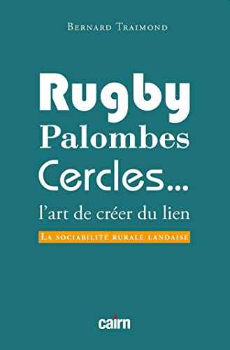 Rugby, palombes, cercles...: L’art de créer du lien, la... - Maison & Cuisine Amazon Espagne à 4.99€