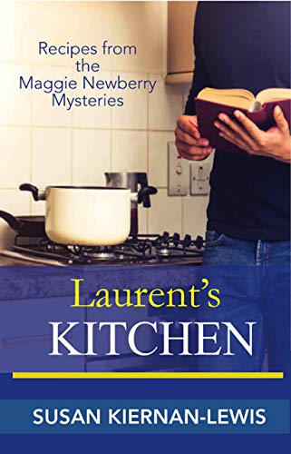 Laurent's Kitchen: Recipes from the Maggie Newberry... - Livres & eBooks en promo à 0.99€