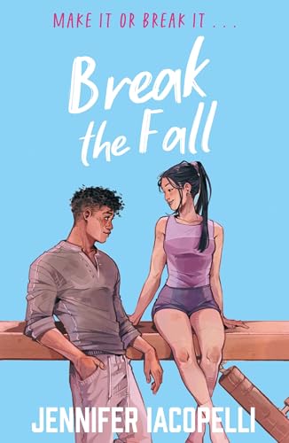 Break The Fall: A high-stakes YA sports romance from the... - Sports & Fitness Amazon Royaume-Uni à 0.99€