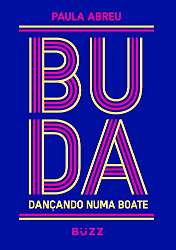 Buda dançando numa boate (Portuguese Edition) - Livres & eBooks Amazon Allemagne à 2.49€