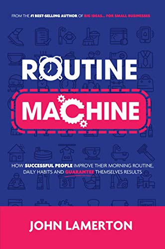 Routine Machine: How successful people improve their... - Amazon Royaume-Uni à 0.99€