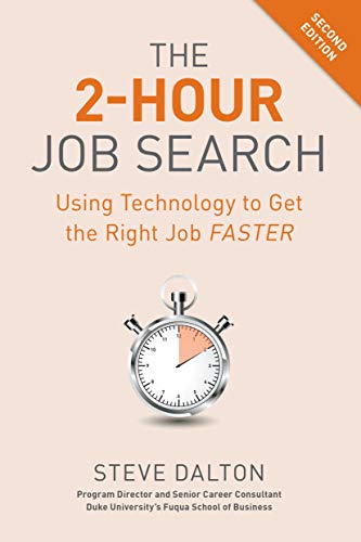The 2-Hour Job Search, Second Edition: Using Technology to... - Amazon Royaume-Uni à 0.99€