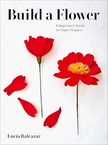 Build a Flower: A Beginner's Guide to Paper Flowers - Bon plan à 2.99€