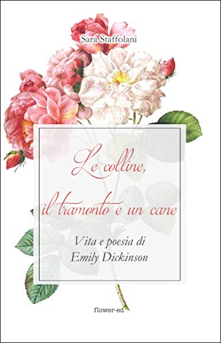 Le colline, il tramonto e un cane. Vita e poesia di Emily... - High-Tech & Électronique Amazon Italie à 1.99€