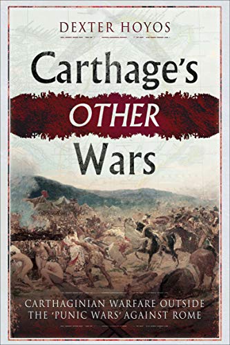Carthage's Other Wars: Carthaginian Warfare Outside the '... - Books & eBooks en promo à 0.99€