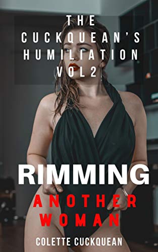 The Cuckquean’s Humiliation and Degradation 2: Her first... - Auto & Moto en promo à 0.99€