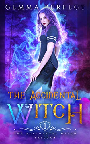 The Accidental Witch (The Accidental Witch Trilogy Book 1) - Amazon Royaume-Uni à 0.99€
