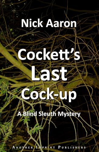 Cockett's Last Cock-up (The Blind Sleuth Mysteries Book 4) - Livres & eBooks Amazon Royaume-Uni à 0.77€