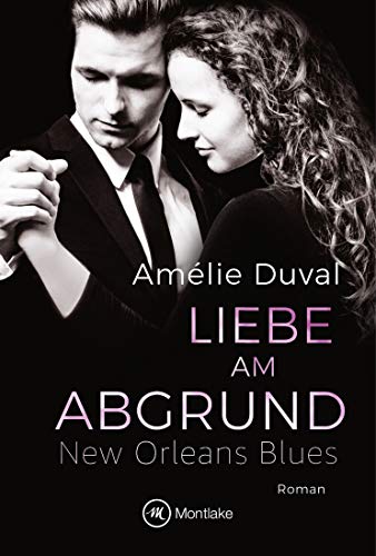 Liebe am Abgrund (New Orleans Blues 4) - Livres & eBooks Amazon Allemagne à 1.99€