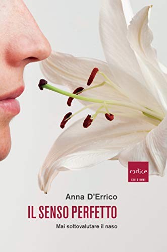 Il senso perfetto: Mai sottovalutare il naso - Bon plan à 3.99€