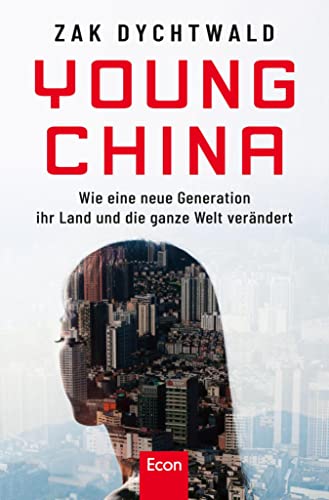 Young China: Wie eine neue chinesische Generation ihr Land... - Nouvelle promo Amazon à 4.99€