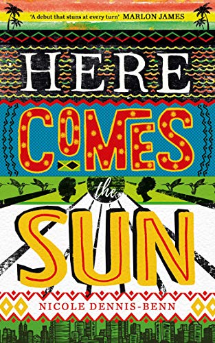 Here Comes the Sun: 'Stuns at every turn' - Marlon James - Amazon Royaume-Uni à 0.99€