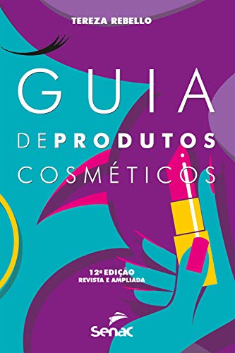 Guia de produtos cosméticos (Portuguese Edition) - Livres & eBooks Amazon Espagne à 5.99€