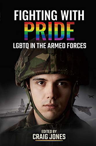 Fighting with Pride: LGBTQ in the Armed Forces - Livres & eBooks Amazon Royaume-Uni à 5.99€
