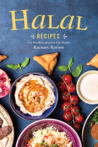 Halal Recipes: For Muslims around the World - Épicerie Amazon Royaume-Uni à 0.99€