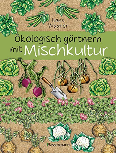 Ökologisch gärtnern mit Mischkultur. Für einen gesunden und... - Jardin & Extérieur en promo à 5.99€
