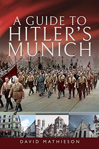 A Guide to Hitler's Munich - Livres & eBooks Amazon Royaume-Uni à 0.99€