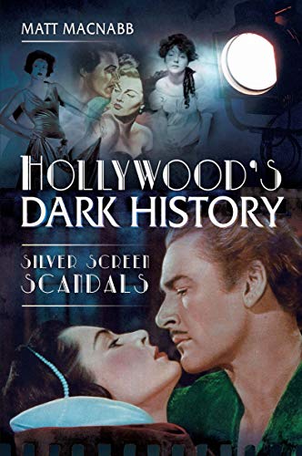 Hollywood's Dark History: Silver Screen Scandals - High-Tech & Électronique Amazon Royaume-Uni à 0.99€