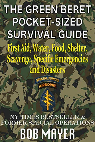 The Green Beret Pocket-Sized Survival Guide: First Aid... - Livres & eBooks Amazon Royaume-Uni à 0.99€