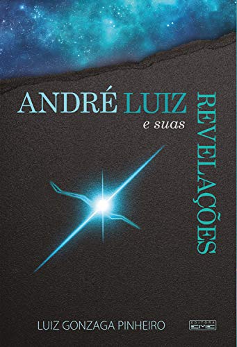 André Luiz e suas revelações (Portuguese Edition) - Livres & eBooks Amazon Allemagne à 1.99€
