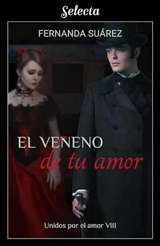 El veneno de tu amor (Unidos por el amor 8) - Livres & eBooks Amazon Espagne à 1.89€