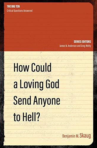 How Could a Loving God Send anyone to Hell? (Big 10 series... - Bon plan à 2.23€