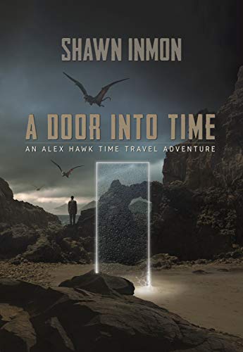 A Door Into Time: An Alex Hawk Time Travel Adventure - Amazon Royaume-Uni à 0.99€