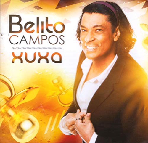 Belito Campos - Xuxa [CD] 2020 - Maison & Cuisine Amazon Royaume-Uni à 15.92€