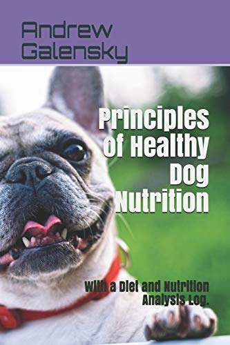 Principles of Healthy Dog Nutrition: With a Diet and... - Pet Supplies Amazon UK à 3.86€