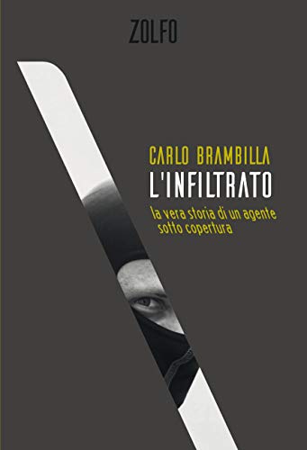 L'infiltrato: La vera storia di un agente sotto copertura... - Livres & eBooks Amazon Italie à 3.99€