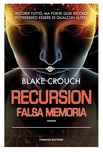 Recursion – Falsa memoria (Fanucci Editore) - Amazon Italie à 1.99€