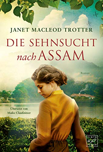 Die Sehnsucht nach Assam (Die Frauen der Teeplantage 3) - Livres & eBooks Amazon Allemagne à 1.99€