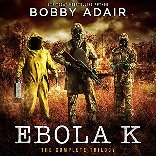 Ebola K Trilogy: The Complete Post Apocalyptic Box Set - Livres & eBooks Amazon Royaume-Uni à 5.99€