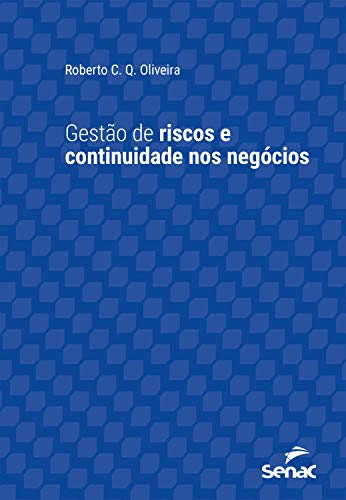 Gestão de riscos e continuidade nos negócios (Série... - Livres & eBooks Amazon Allemagne à 0.99€