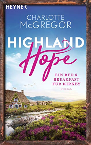 Highland Hope 1 - Ein Bed & Breakfast für Kirkby: Roman... - Maison & Cuisine Amazon Allemagne à 2.99€