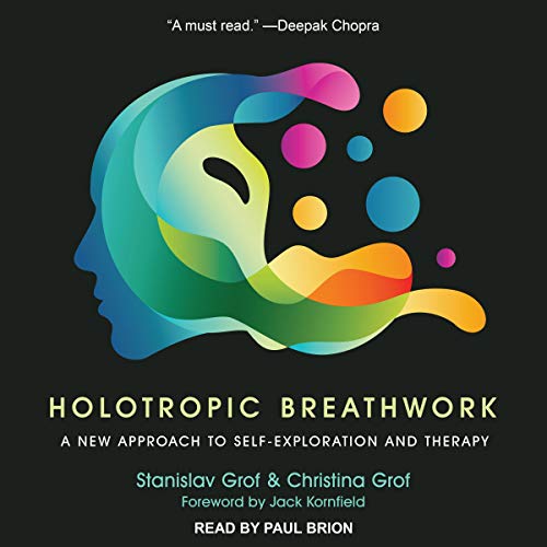 Holotropic Breathwork: A New Approach to Self-Exploration... - Amazon Royaume-Uni à 3.99€