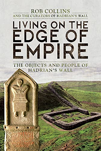 Living on the Edge of Empire: The Objects and People of... - Livres & eBooks Amazon Royaume-Uni à 0.99€