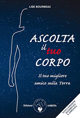 Ascolta il tuo corpo: Il tuo migliore amico sulla Terra... - Amazon Germany à 2.99€