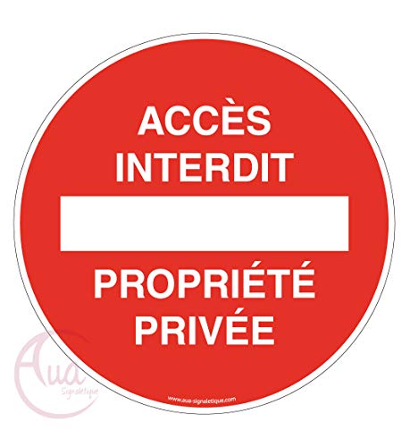 Aua Signaletique - Panneau Accès Interdit Propriété Privée... - Maison & Cuisine Amazon Allemagne à 9.39€