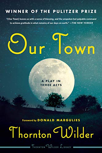 Our Town: The Timeless Pulitzer Prize-winning Drama... - High-Tech & Électronique Amazon Allemagne à 3.89€