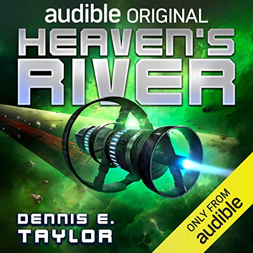 Heaven's River: Bobiverse, Book 4 - Livres & eBooks en promo à 5.99€