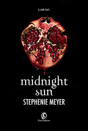 Midnight Sun (Twilight - edizione italiana) (Italian... - Amazon Royaume-Uni à 1.99€