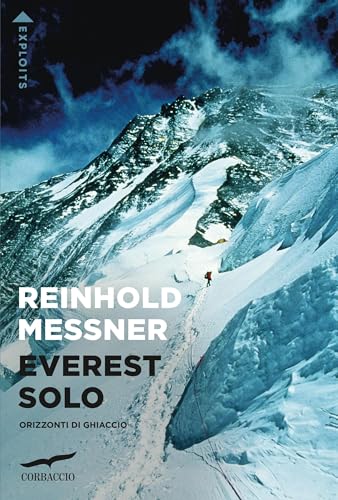 Everest Solo: Orizzonti di ghiaccio (Italian Edition) - Livres & eBooks Amazon Allemagne à 5.99€