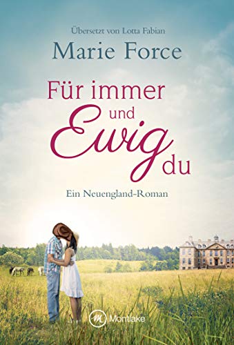 Für immer und ewig du (Neuengland 5) - Livres & eBooks Amazon Allemagne à 1.99€